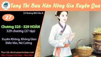 [HV] Tang Thi Bưu Hãn Nông Gia Xuyên Qua